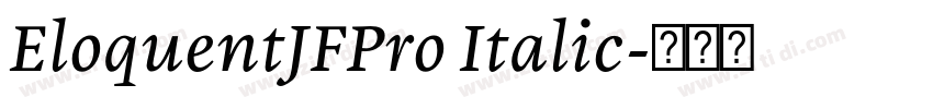 EloquentJFPro Italic字体转换